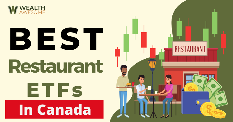 Best Restaurant ETFs in Canada