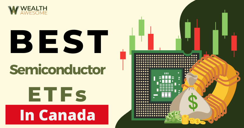 Best Semiconductor ETFs in Canada