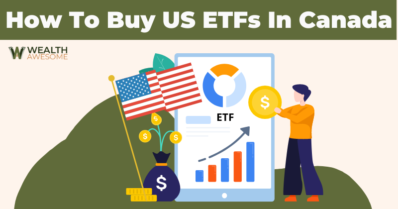 How To Buy US ETFs In Canada
