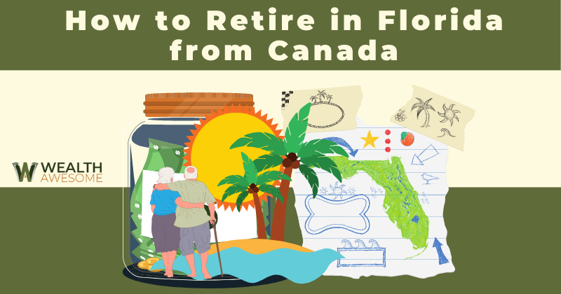 How to Retire in Florida from Canada