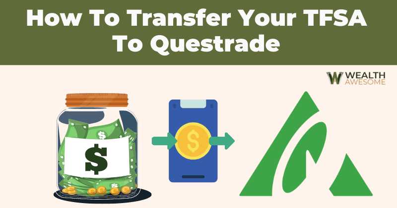 How to Transfer your TFSA to Questrade