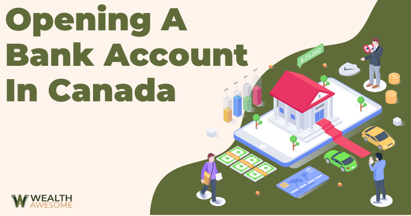 Opening A Bank Account In Canada