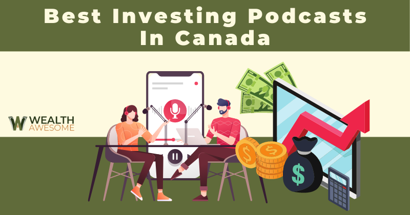 Best Investing Podcasts in Canada