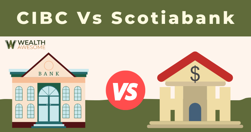 CIBC vs Scotiabank