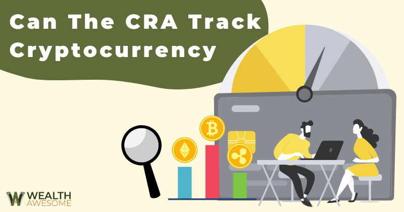 Can the CRA track Cryptocurrency