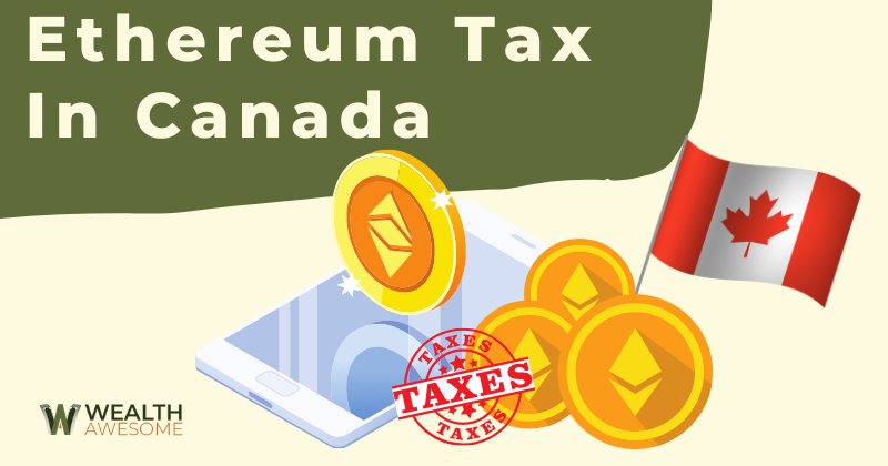 Ethereum Tax In Canada