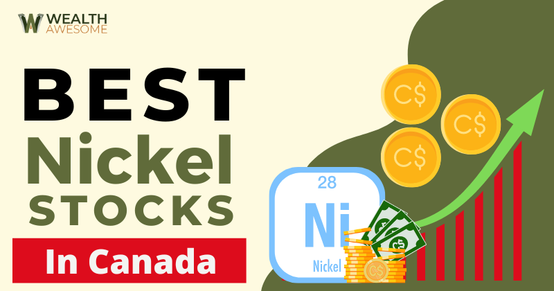 Best Nickel Stocks In Canada