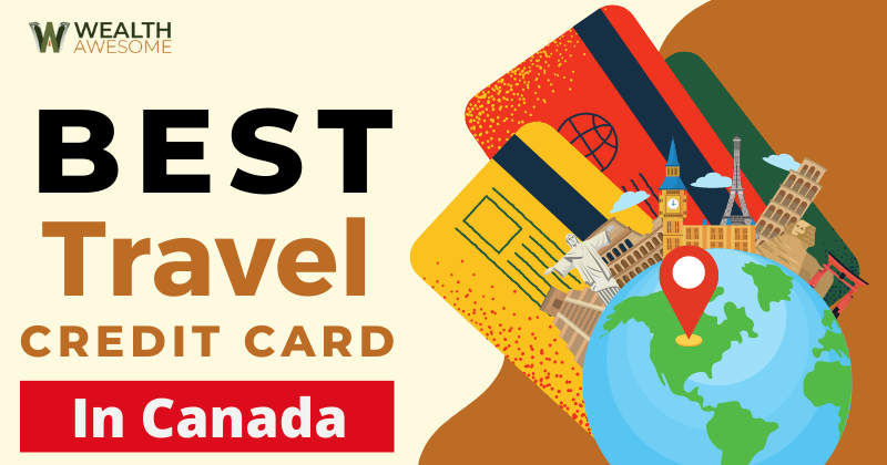 Best Travel Credit Cards in Canada