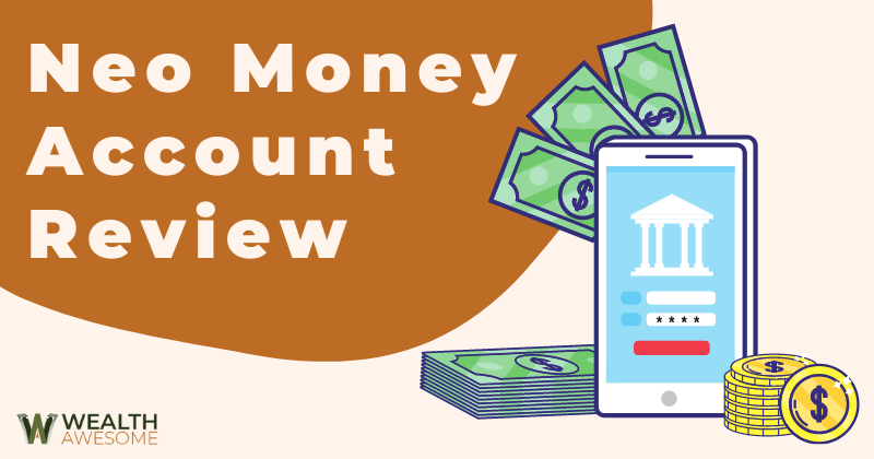 Neo Money Account Review