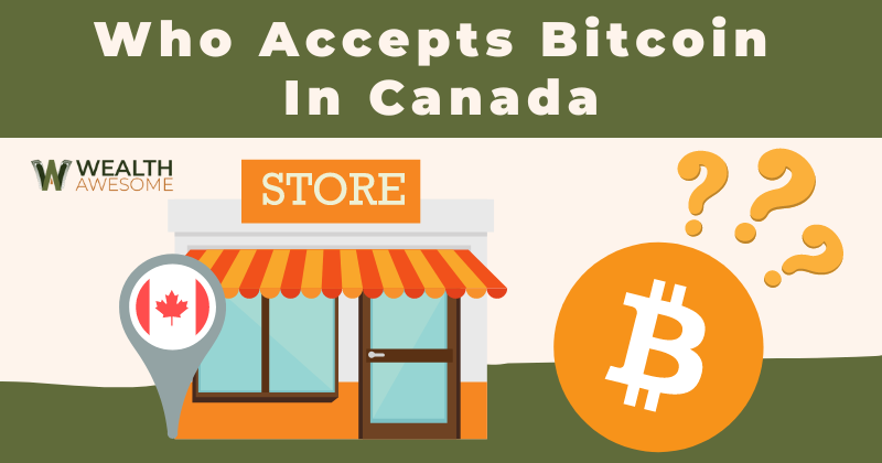 who accepts bitcoin in canada
