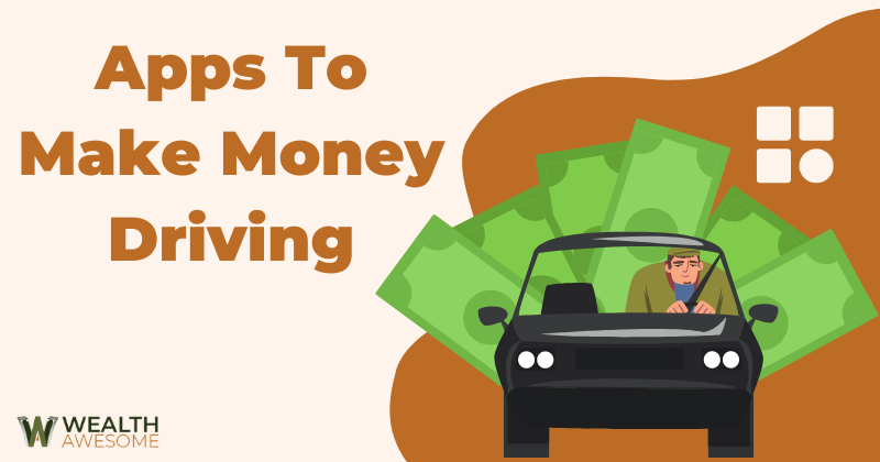 Apps To Make Money Driving