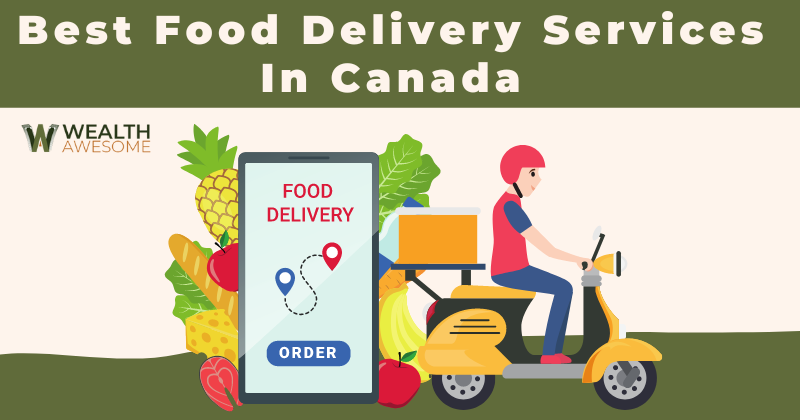 Best Food Delivery Services In Canada
