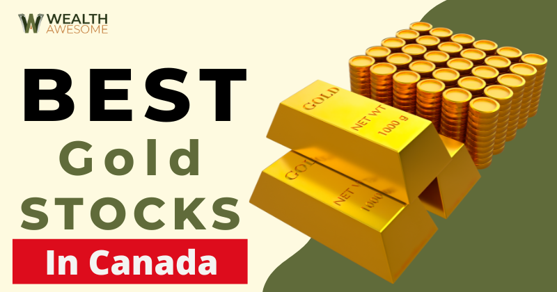 Best Gold Stocks in Canada