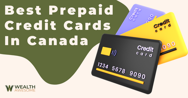 Best Prepaid Credit Cards in Canada