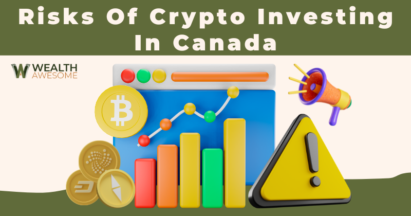 Risks of Crypto Investing in Canada