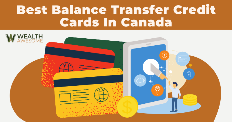 Best Balance Transfer Credit Cards In Canada