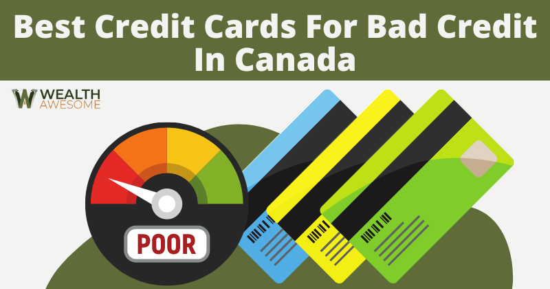 Best Credit Cards for Bad Credit In Canada