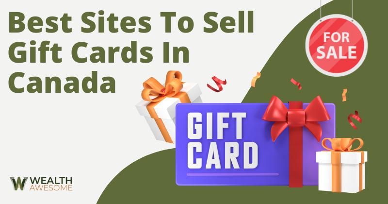 Best Sites To Sell Gift Cards in Canada