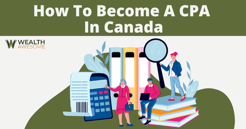 How To Become A CPA In Canada