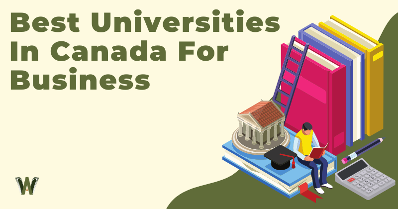 Best Universities In Canada For Business