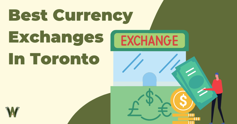 Best Currency Exchanges In Toronto