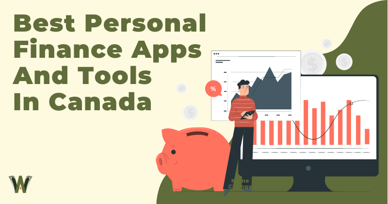 Best Personal Finance Apps And Tools In Canada