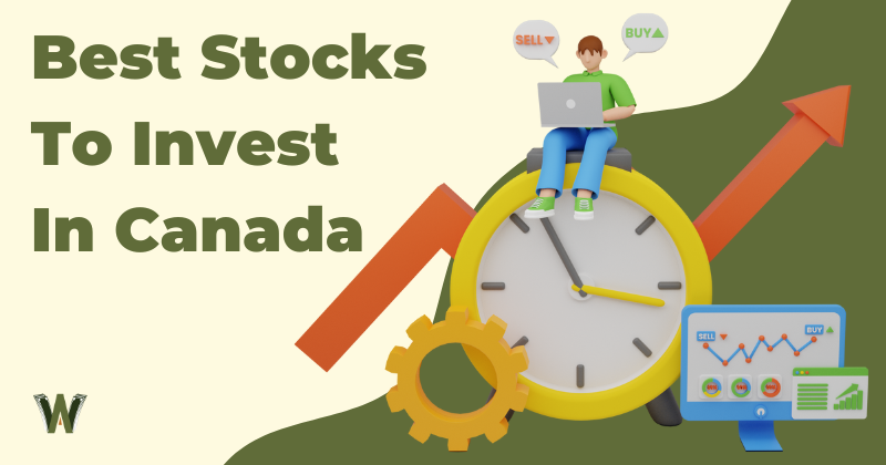 Best Stocks To Invest In Canada