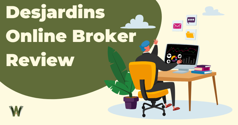 Desjardins Online Broker (Disnat) Review