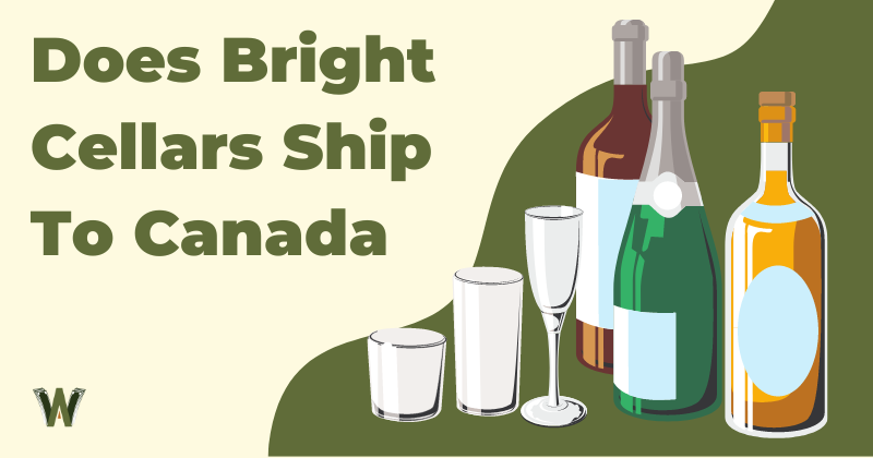 Does Bright Cellars Ship To Canada