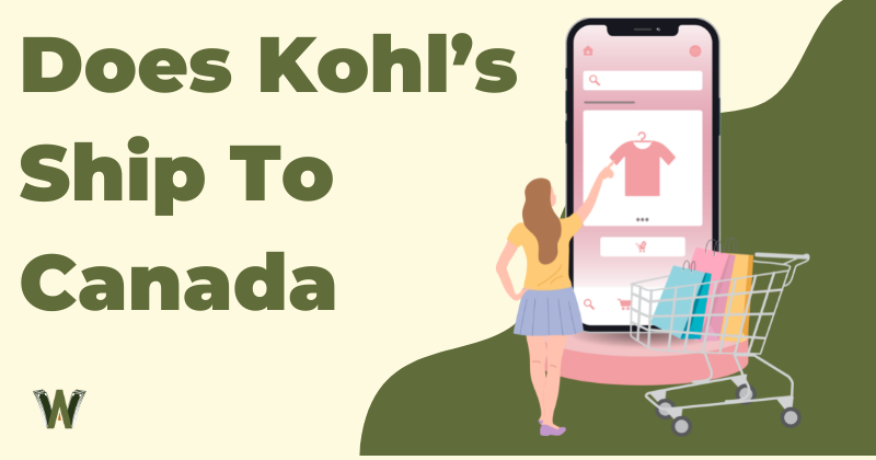 Does Kohl’s Ship To Canada