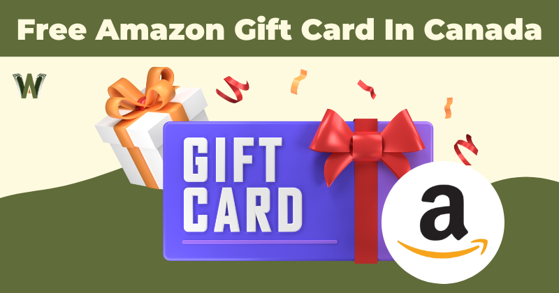 Free Amazon Gift Card In Canada