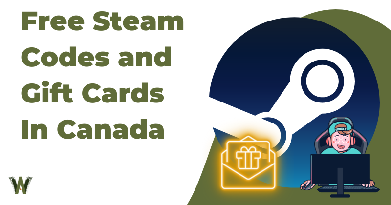 Free Steam Codes and Gift Cards In Canada