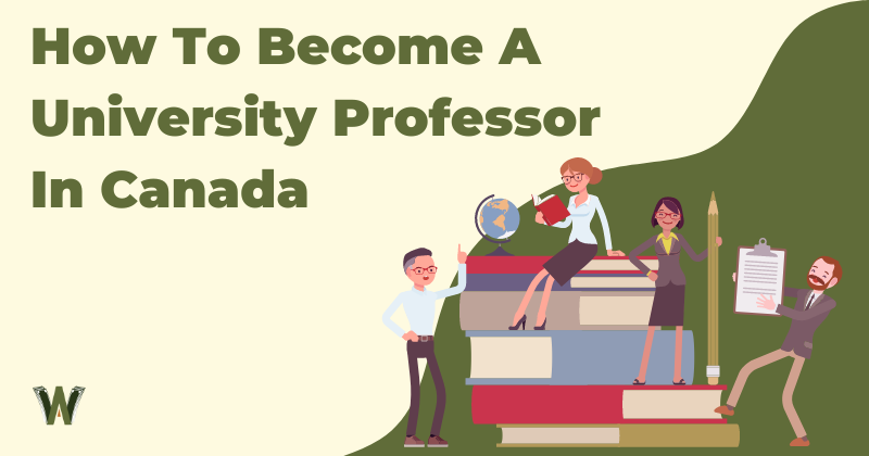 How To Become A University Professor In Canada