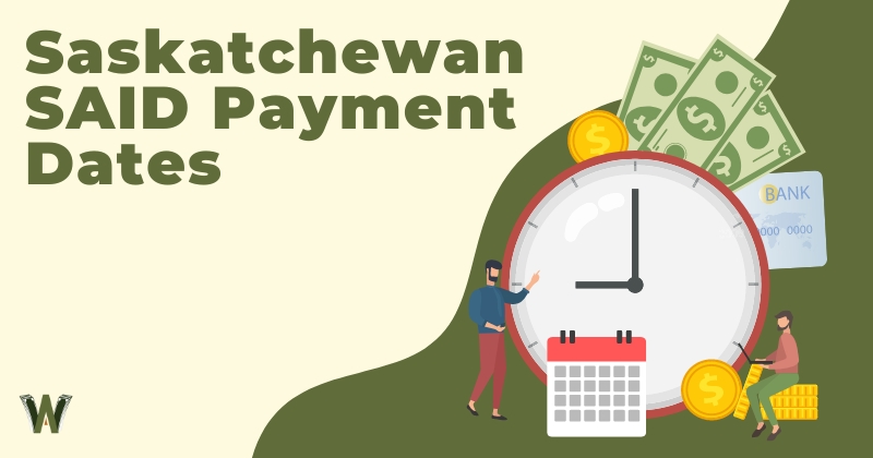 Saskatchewan SAID Payment Dates