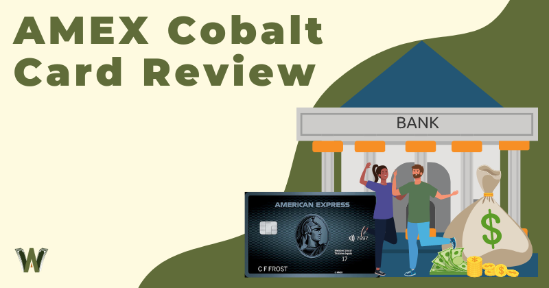 AMEX Cobalt Card Review