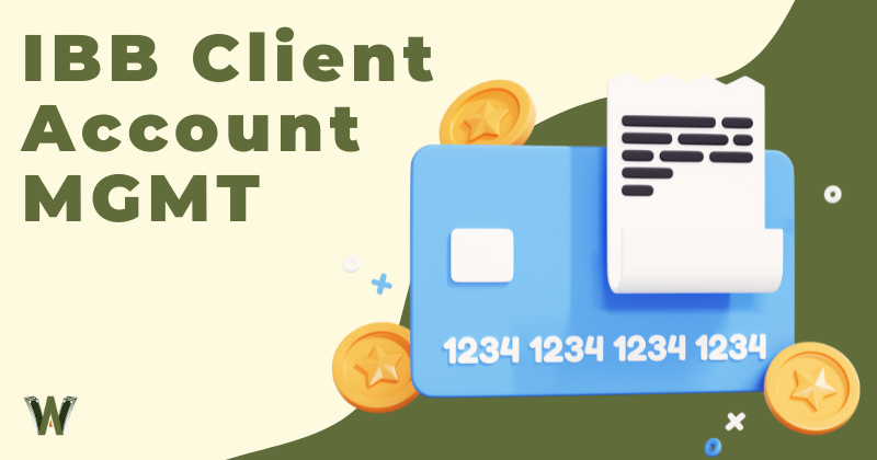 IBB Client Account MGMT