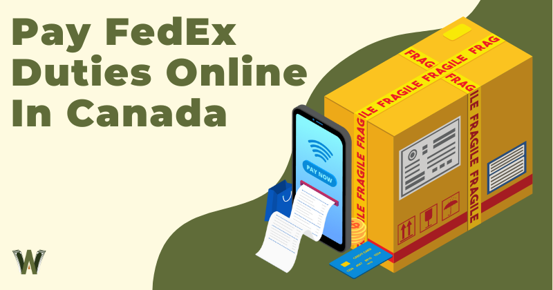 Pay FedEx Duties Online In Canada