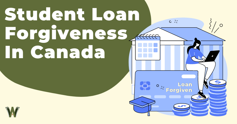 Student Loan Forgiveness In Canada
