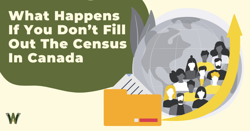 What Happens If You Don’t Fill Out The Census In Canada