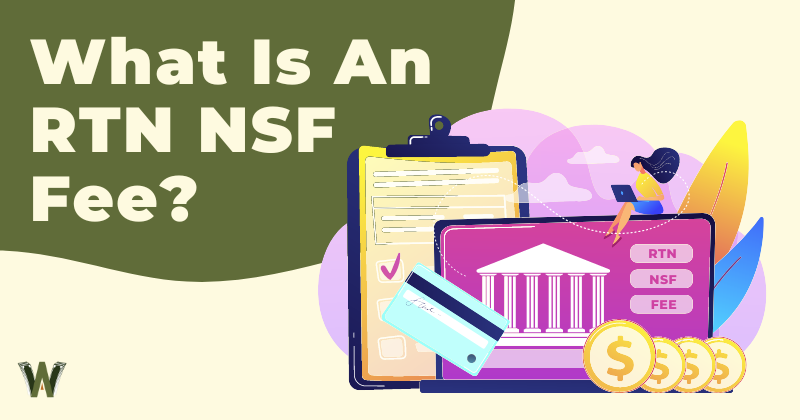 What Is An RTN NSF Fee