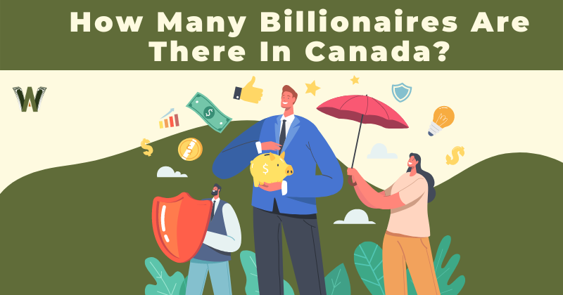 How Many Billionaires Are There In Canada