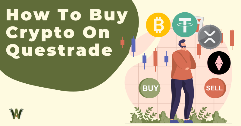 How to Buy Crypto On Questrade