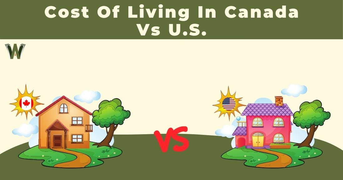 Cost Of Living In Canada vs US