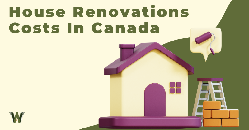 House Renovations Costs In Canada