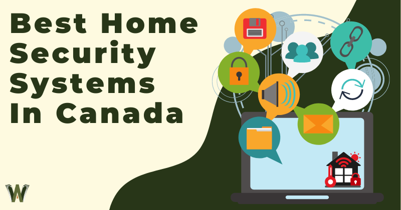 Best Home Security Systems In Canada