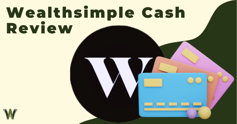 Wealthsimple Cash Review