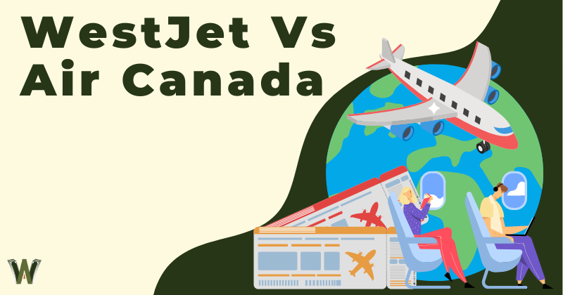 WestJet Vs Air Canada