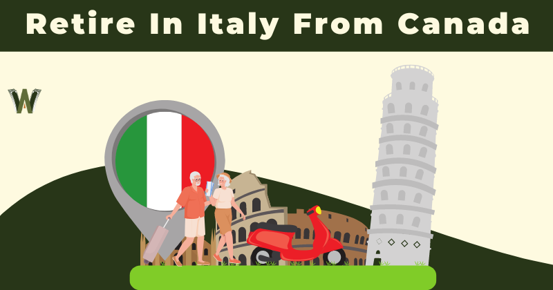 Retire In Italy From Canada