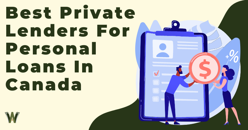 Best Private Lenders For Personal Loans In Canada