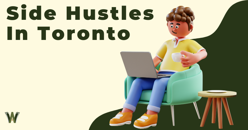 Side Hustles In Toronto